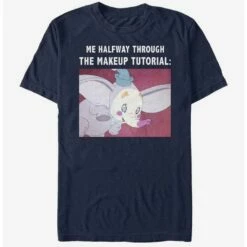 Hot Sale 🛒 Disney Dumbo Makeup Meme T-Shirt 👏