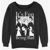 Hot Sale 🔥 Disney Villains It's Fun Being Bad 👧 Girls Slouchy Sweatshirt ⭐